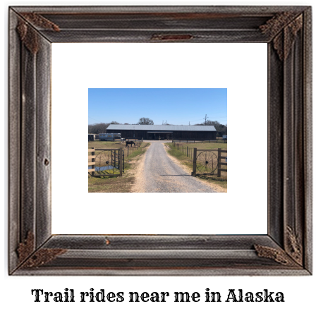 trail rides near me in Alaska